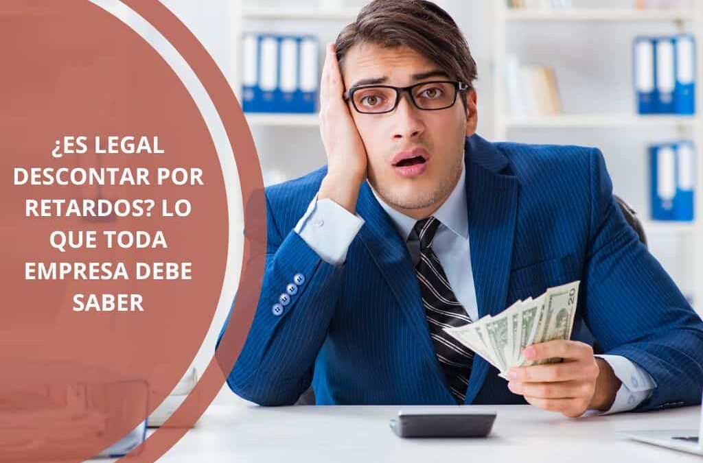 es legal descontar por retardos
