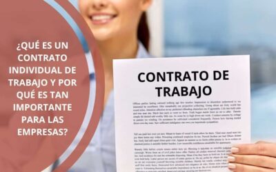 ¿Qué es un contrato individual de trabajo y por qué es tan importante para las empresas?