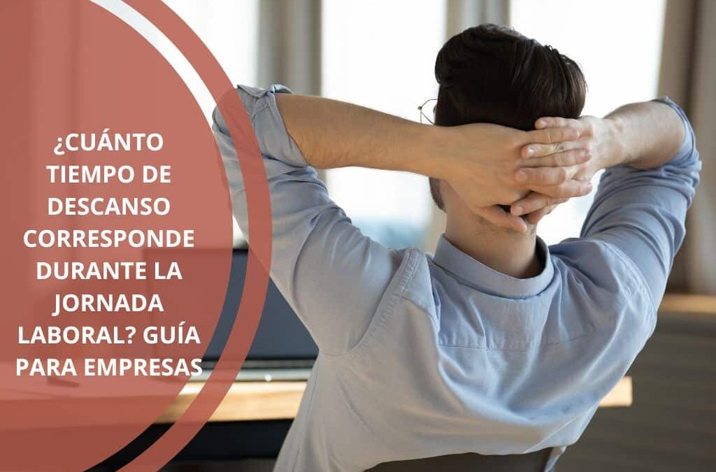 descanso durante la jornada laboral