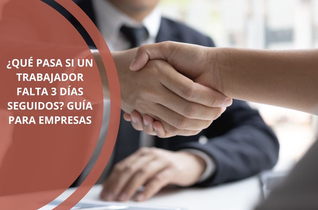si un trabajador falta 3 días seguidos